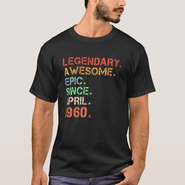 Camiseta Legendário Epic Admirável Desde Abril De 1960 (Frente)