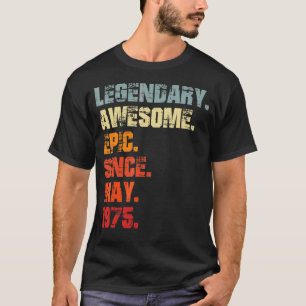 Camiseta Legendário Epic Admirável Desde Maio De 1975