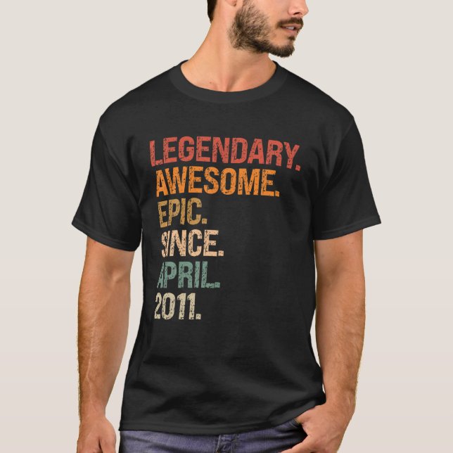 Camiseta Legendário Epic Espantoso Desde Abril De 2011, 11  (Frente)