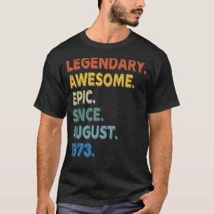 Camiseta Legendário Epic Fantástico Desde Aniversário De Ag