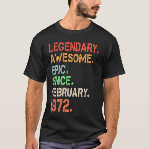 Camiseta Legendário Epic Fantástico Desde Fevereiro De 1972