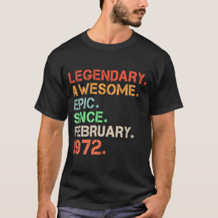 Camiseta Legendário Epic Fantástico Desde Fevereiro De 1972