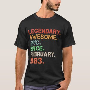 Camiseta Legendário Epic Fantástico Desde Fevereiro De 1983