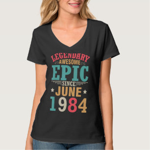 Camiseta Legendário Epic Fantástico Desde Junho De 1984 Ani