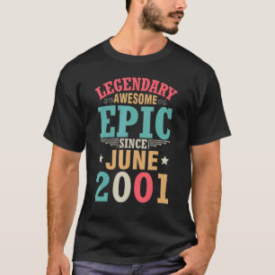 Camiseta Legendário Epic Fantástico Desde Junho De 2001 Ani