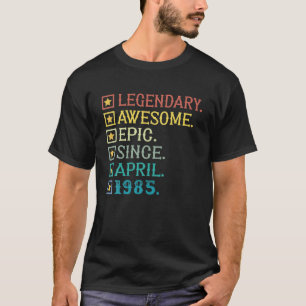 Camiseta Legendário Epic Incrível Desde Abril De 1985 37