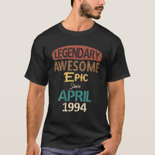 Camiseta Legendário Epic Incrível Desde Abril De 1994 28º R