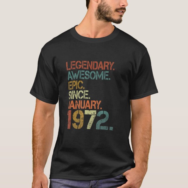 Camiseta Legendário Epic Incrível Desde Janeiro De 1972 51r (Frente)