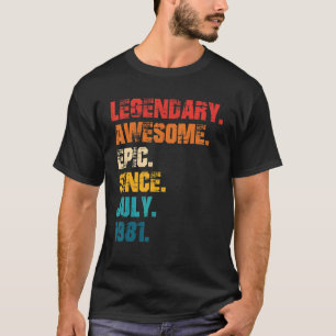 Camiseta Legendário Epic Incrível Desde Julho De 1981 Estil