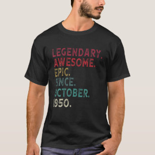 Camiseta Legendário Epic Incrível Desde Outubro De 1950 71R