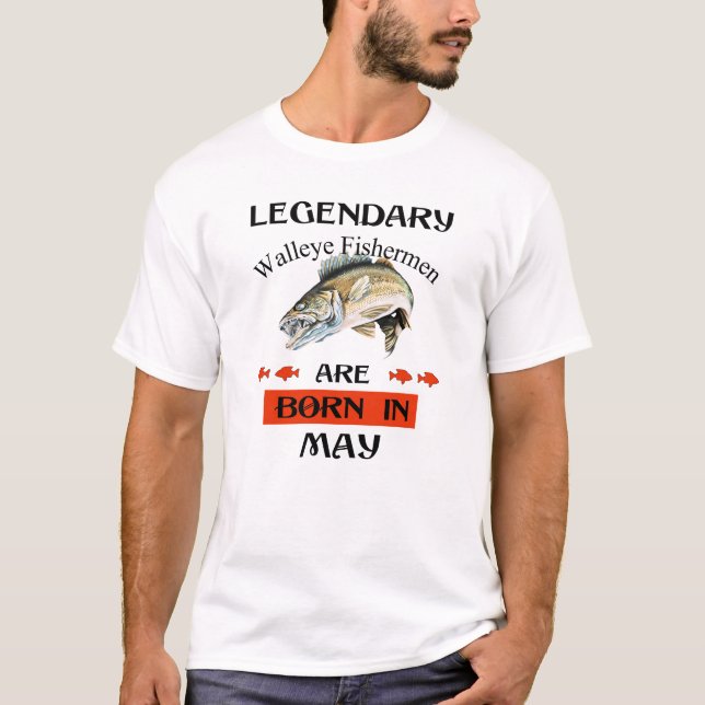 Camiseta Legendário pescador Walleye é Nascer em maio (Frente)