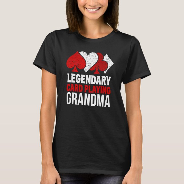Camiseta Legendary Card Playing Grandma Play Cards Player G (Frente)