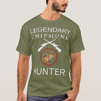Camiseta Legendary Chipmunk Hunter