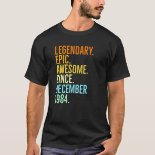 Camiseta Legendary Epic Awesome Since December 1984 Vintage