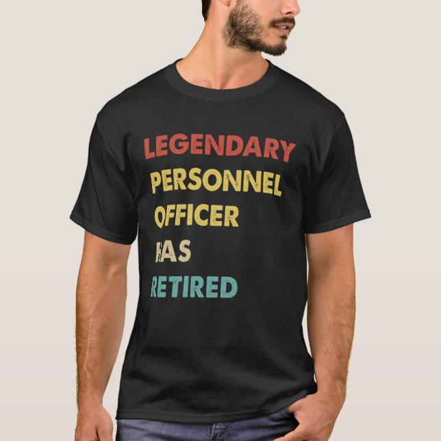 Camiseta Legendary Personnel Officer Has Retired (Frente)