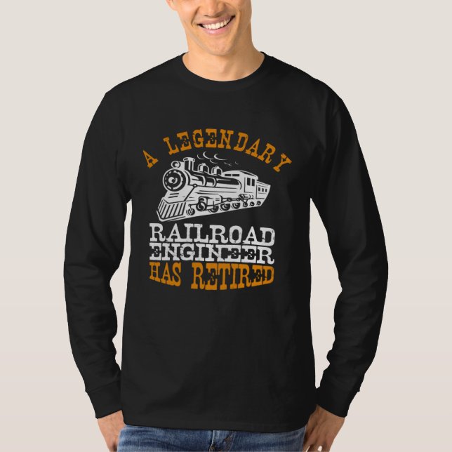 Camiseta Legendary Railroad Engineer Has Retired Perfect Ro (Frente)