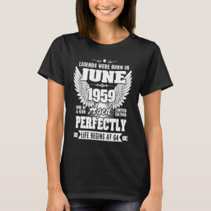 Camiseta Legendas Em Que Nascer Em Junho De 1959 64º Aniver