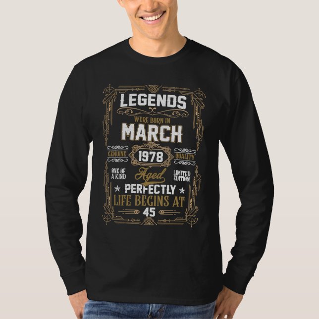Camiseta Legends Were Born In March 1978 45Th Birthday (Frente)