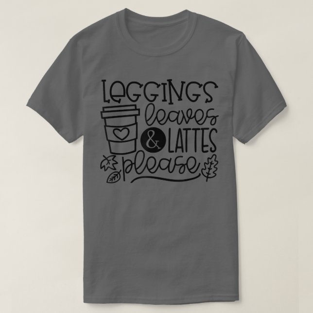 Camiseta Leggings Leaves Lattes Please Fall Vibes Happy Tha (Frente do Design)