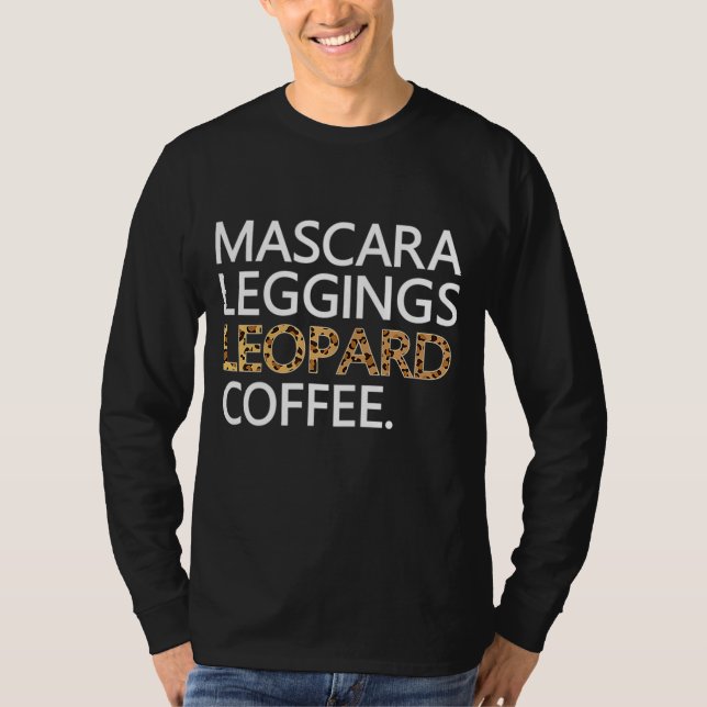 Camiseta Leggings Mascara Leopard Café Engraçado Citação (Frente)