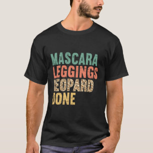 Camiseta Leggings Mascara Leopardo Feitas Para Mamãe Mãe Da