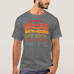 Camiseta Leia Livros Beba Café Lutar Mau Leitura Folheto