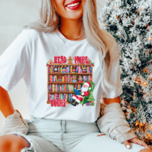 Camiseta Leia mais livros Feriado T-Shirt