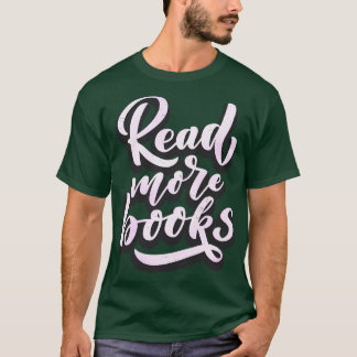 Camiseta Leia mais livros Slogan Bibliófilo Livro