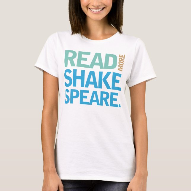 Camiseta Leia mais Shakespeare (Frente)