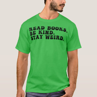 Camiseta Leia os livros e fique estranho 22
