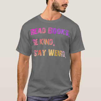 Camiseta Leia os livros e fique estranho 7