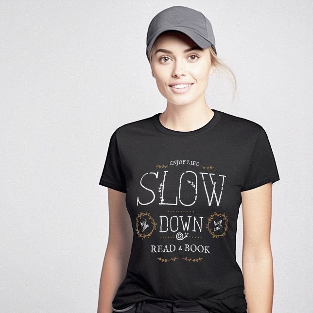 Camiseta Leia um livro sobre a vida lenta e feliz (Read a Book Happy Slow Life T-Shirt)