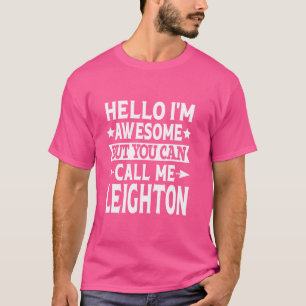 Camiseta Leighton Surname Me Chame De Sobrenome Da Família