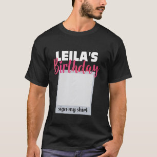 Camiseta LEILA ITu2019S MEU ANIVERSÁRIO ASSINAR MINHA CAMIS