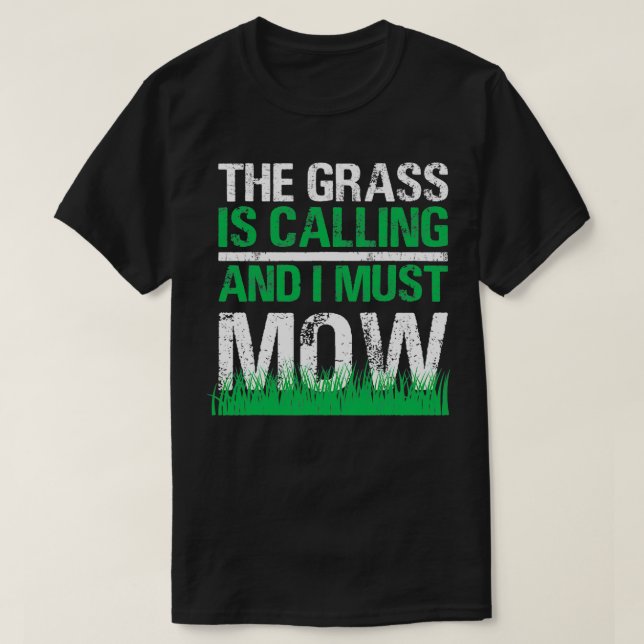 Camiseta Leite Engraçado Mower A Grama Está Chamando Yard W (Frente do Design)