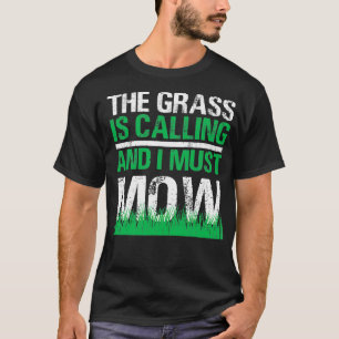 Camiseta Leite Engraçado Mower A Grama Está Chamando Yard W
