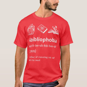 Camiseta Leitor de Definição de Abibliofobia do Livro Lover