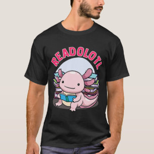 Camiseta Leitura Axolotl Readolotl Leitura de Livros Leitor