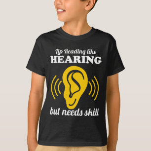 Camiseta Leitura de lábios como audição