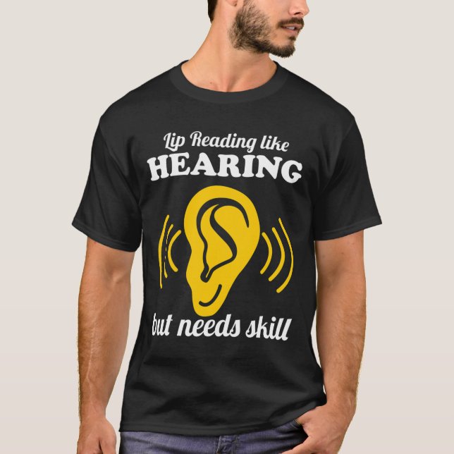 Camiseta Leitura de lábios como audição (Frente)