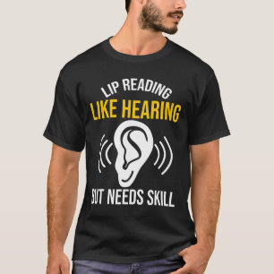 Camiseta Leitura De Lip Como Audição Surda Surdez Sensibili