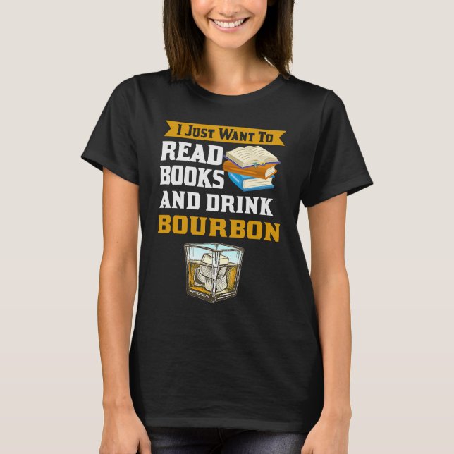 Camiseta Leitura De Livro Gif Só Quer Beber Uísque Bourbon (Frente)