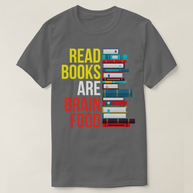 Camiseta Leitura de livros é Comida cerebral (Frente do Design)