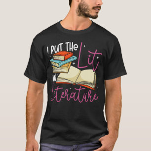 Camiseta Leitura de Livros Eu Coloco o Lit em Literatura