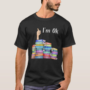 Camiseta Leitura de livros Eu estou bem.