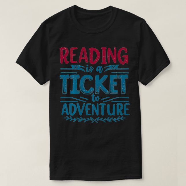 Camiseta Leitura Engraçada É Um Bilhete Para Aventura (Frente do Design)
