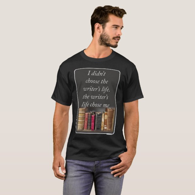 Camiseta Lema do Autor Escolhendo a Vida de Escritor (Frente Completa)