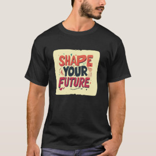 Camiseta Lema Forma o Seu Futuro Legal