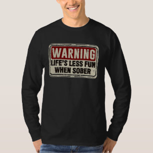 Camiseta Lema Sarcástico de Bebida A Vida É Menos Divertida