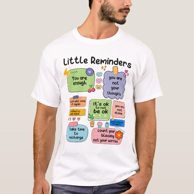 Camiseta Lembra-se de que você é suficientemente consciente (Frente)